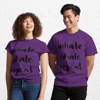 Inhale Exhale Repeat Classic T-Shirt for Men — Mens T Shirts