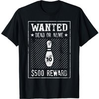Bowling Wanted Poster 10 Pin Shirt for Men and Women — Mens T Shirts