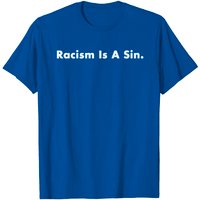 T-shirt Racism Is A Sin Black Lives Matter 2022 pour hommes