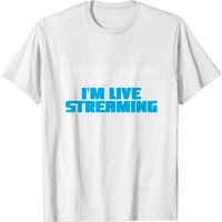 Live Streaming Live Streamer T-Shirt for Men
