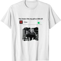 Jessica Lange Men's T-Shirt - You Know I Like My Girls A Little Bit Older