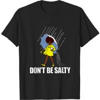 T-shirt Don't Be A Salty African American pour hommes