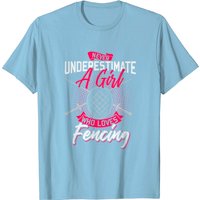 Ne Sous-estimez Jamais Une Fille Qui Aime L'Escrime T-Shirt pour Hommes