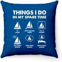 Sailing Things I Do In My Spare Time Boating Sailboat Throw Pillows — Decorative Cushions