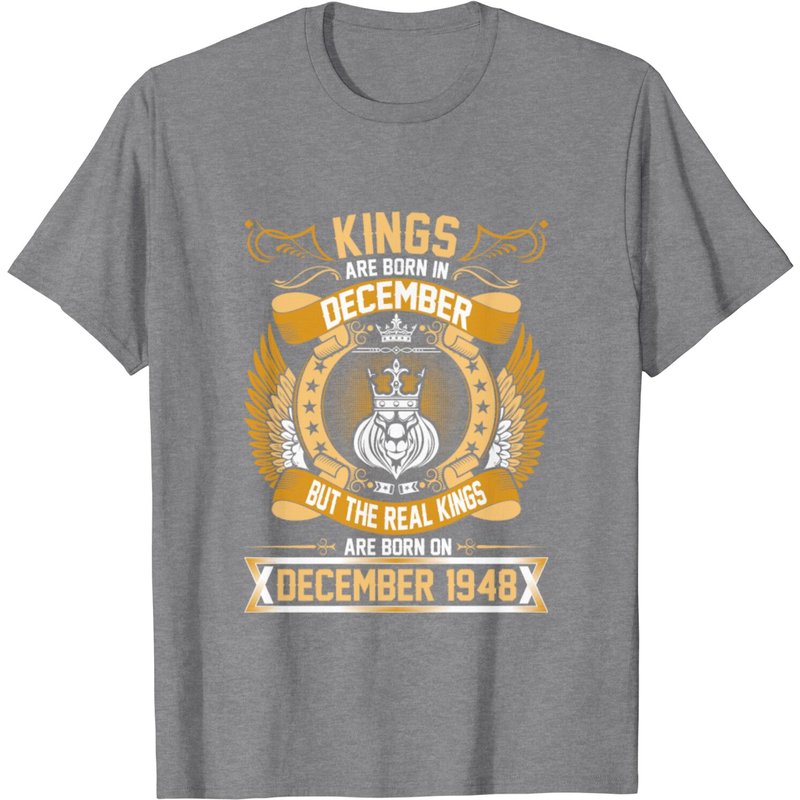 Les Vrais Rois Sont Nés en Décembre 1948 T-Shirt — T-shirts pour hommes