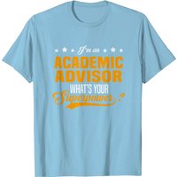 Academic Advisor T-Shirt for Men — Mens T Shirts