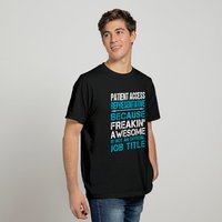 T-Shirt Représentant de l'Accès Patient - Freaking A T-Shirt — T-shirts pour hommes