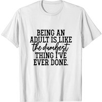 T-Shirt Adulting Is Dumb pour Hommes — T-shirts pour hommes