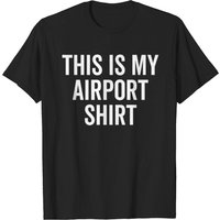 T-Shirt This Is My Airport Shirt pour hommes — T-shirts pour hommes