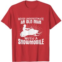 Never Underestimate An Old Man With A Snowmobile T Shirt