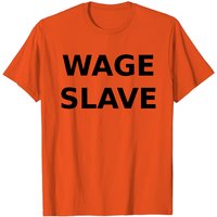 T-shirt Wage Slave pour hommes