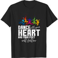 T-shirt Danse Avec Votre Cœur Et Vos Pieds Suivront Pour Hommes — T-shirts pour hommes