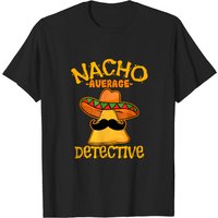 T-shirt Nacho Average Detective Investigator Cinco De Mayo pour hommes — T-shirts pour hommes