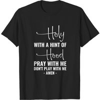 T-shirt Holy Pray With Me Don't Play With Me pour hommes — T-shirts pour hommes