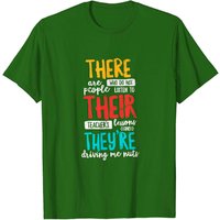 T-shirt There Their They're pour enseignants en grammaire anglaise