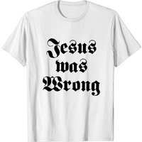 T-shirt unisexe à manches courtes Jesus Was Wrong pour hommes — T-shirts pour hommes