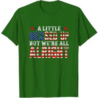 A Little Messed Up But We're All Alright Flag T-Shirt for Men