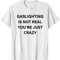 T-shirt Gaslighting Is Not Real pour hommes — T-shirts pour hommes