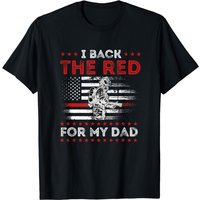 T-shirt Firefighter Back The Red For My Dad Is A Daughter Son