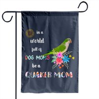 Be A Green Quaker Parrot Bird Mom Garden Flag