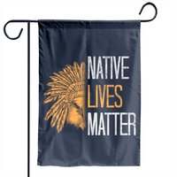 Native American Native Lives Matter Garden Flag — Decorative Flags