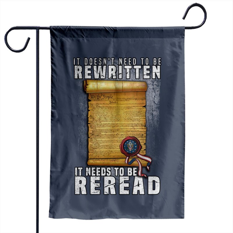 Drapeau de jardin Constitution Needs To Be Reread Not Rewritten — Drapeaux décoratifs