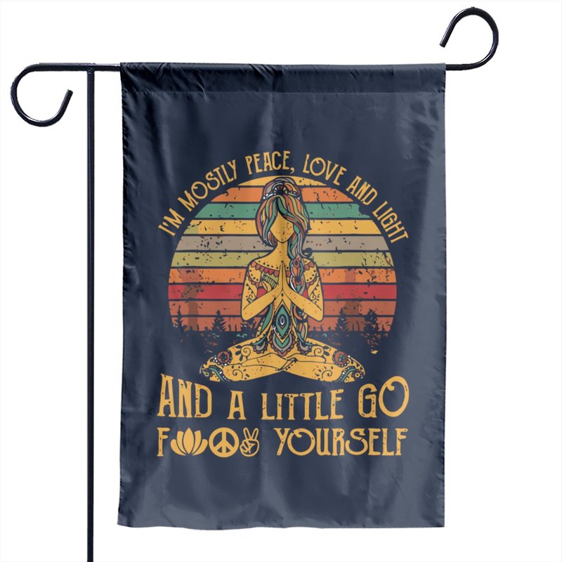 Drapeau de jardin I'm Mostly Peace Love And Light & Little Go F Yourself — Drapeaux décoratifs