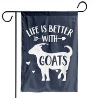 Cadeau pour Amoureux des Chèvres 'La Vie est Meilleure Avec des Chèvres' Drapeau de Jardin