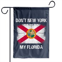 Drapeau de jardin Don't New York My Florida