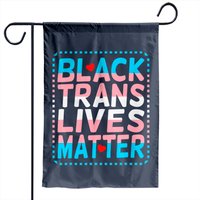 Black Trans Lives Matter Transgender Garden Flag