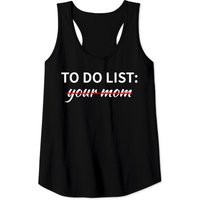 To Do List Your Mom Pullover Tank Tops for Men