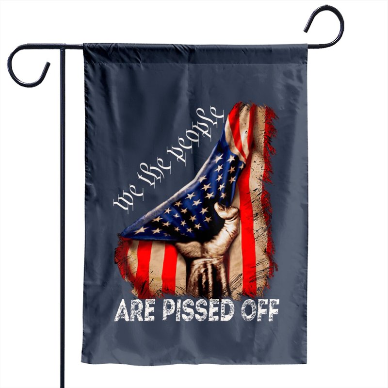 We The People Are Pissed Off Vintage US America Garden Flag — Decorative Flags