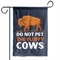 Drapeau de jardin Bison Ne Pas Caresser Les Vaches Duveteuses