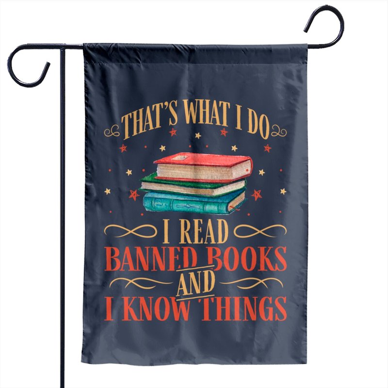 C'est ce que je fais, je lis des livres interdits - Drapeau de jardin