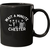 Mugs Wait A Minute Chester - Mug en céramique personnalisable