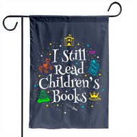 Drapeau de jardin I Still Read Children's Books