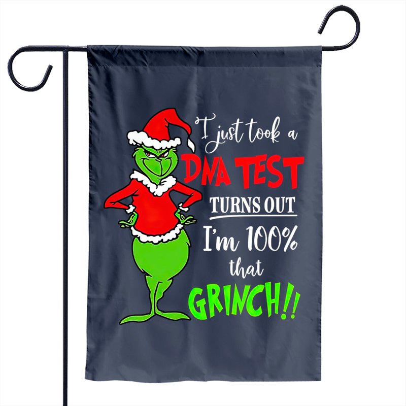 I'm Just Took A DNA Test Grinch Christmas Garden Flag — Decorative Flags