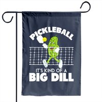 Drapeau de jardin Pickleball It's Kind Of A Big Dill - Design amusant — Drapeaux décoratifs
