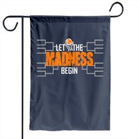 Let The Madness Begin Basketball Madness College March Garden Flag — Decorative Flags