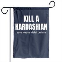 Drapeau de jardin Kill A Kardashian Save Heavy Metal Culture — Drapeaux décoratifs
