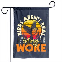 Birds Aren’t Real Stay Woke Birding Garden Flag