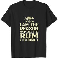 T-shirt Pirate/Rhum I Am The Reason Why All The Rum Is Gone — T-shirts pour hommes