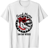 Good Moms Say Bad Words - T-shirt humoristique pour hommes