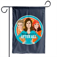 After All! - Mary Tyler Moore - Garden Flag — Decorative Flags