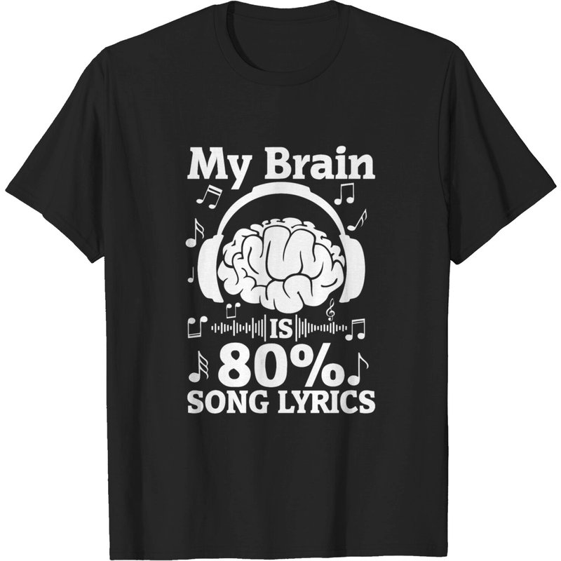 T-shirt avec les paroles de la chanson My Brain Is 80 pour hommes