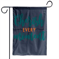 Drapeau de jardin Cherish Every Moment par Printerval — Drapeaux décoratifs