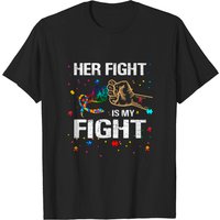Her Fight Is My Fight Autism Awareness T-Shirt for Men — Mens T Shirts