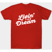 Livin The Dream Men's Black T-Shirt