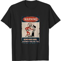 Avertir les enfants - L'électricité peut tuer T-shirt pour hommes
