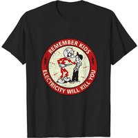 Reddy Kilowatt Electricity Will Kill You T-Shirt
